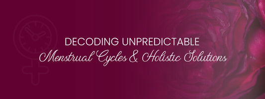 Decoding Unpredictable Menstrual Cycles and Holistic Solutions