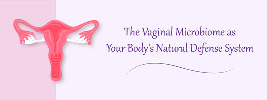 Vaginal Microbiome: Your Body's Natural Defense System